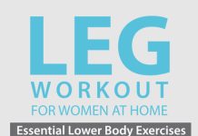 leg workout for women at home essential lower body exercises look more attractive and improve your health status and sel